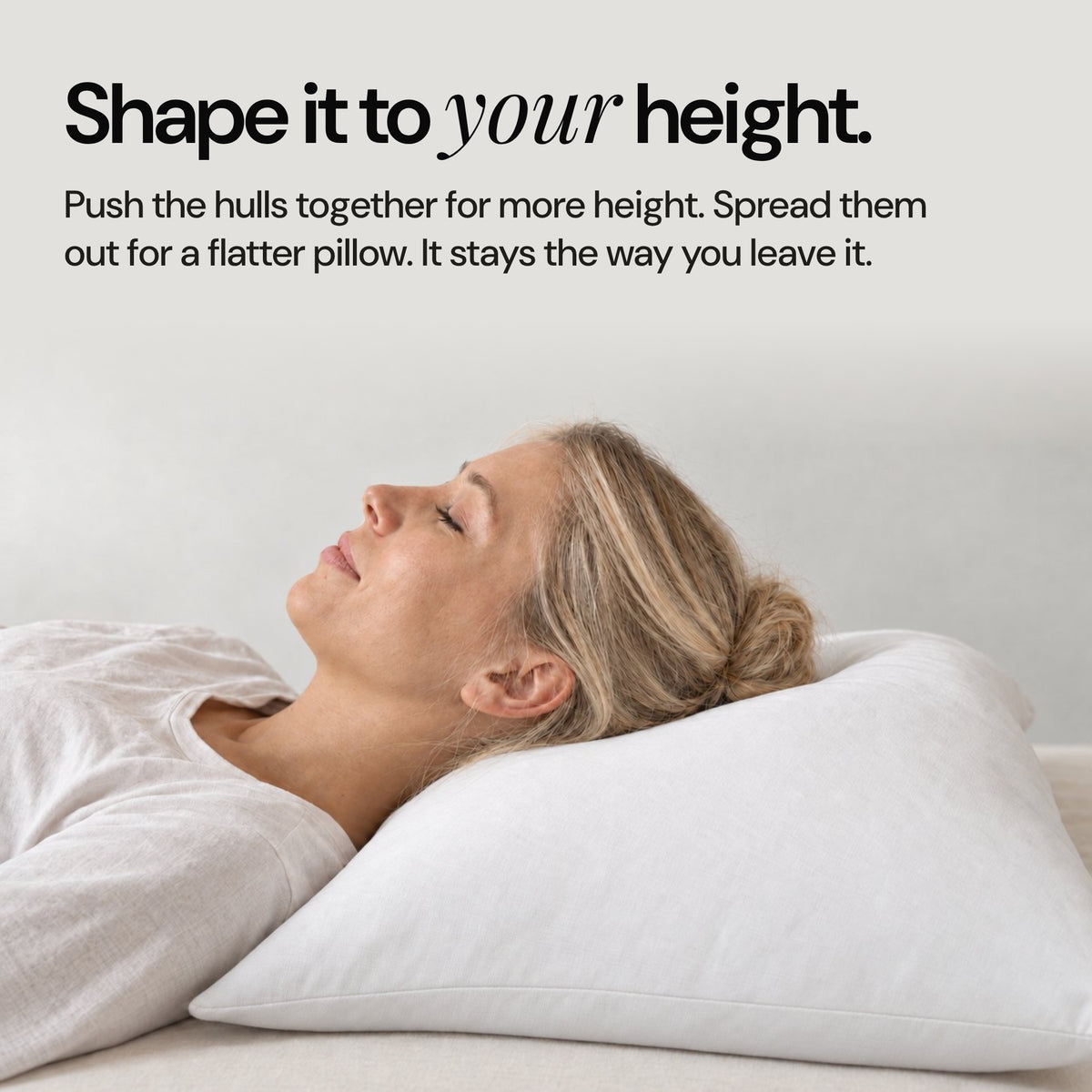 Woman sleeping on her back on the buckwheat pillow: shape it to your height by moving the hulls